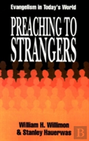 Preaching To Strangers
