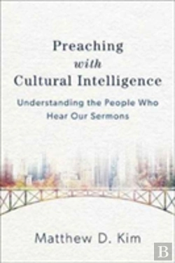 Bertrand.pt - Preaching With Cultural Intelligence Â€“ Understanding The People Who Hear Our Sermons