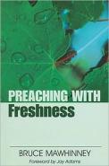 Preaching With Freshness