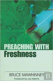 Preaching With Freshness