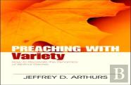 Preaching With Variety Â€“ How To Reâ€“Create The Dynamics Of Biblical Genres