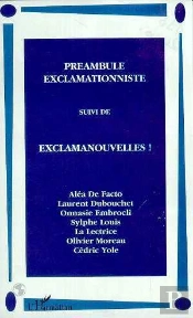 Preambule Exclamationniste Suivi De Exclamanouvelles !