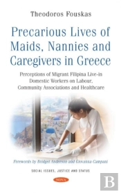 Precarious Lives Of Maids, Nannies And Caregivers In Greece