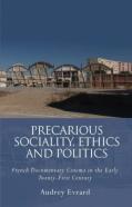 Precarious Sociality, Ethics And Politics