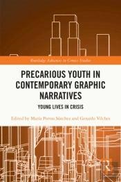 Precarious Youth In Contemporary Graphic Narratives