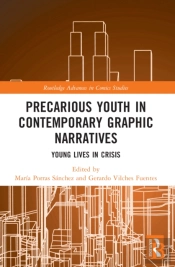 Precarious Youth In Contemporary Graphic Narratives