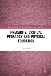 Precarity, Critical Pedagogy And Physical Education