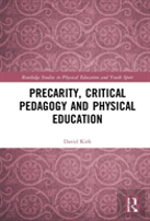 Precarity, Critical Pedagogy And Physical Education