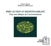 Précaution Et Responsabilité : Pour Une Éthique De L'Environnement
