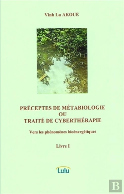 Bertrand.pt - Preceptes De Metabiologie Ou Traite De Cybertherapie