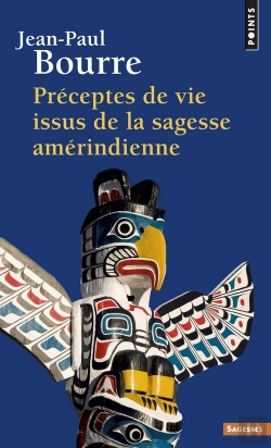Bertrand.pt - Preceptes De Vie De La Sagesse Amerindienne