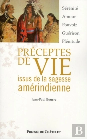 Préceptes De Vie Issus De La Sagesse Amérindienne