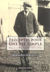 Preceptes Pour Une Vie Simple ; Emile Guillaumin, 1873-1951