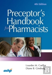 Preceptor'S Handbook For Pharmacists