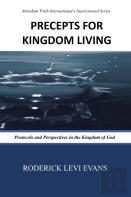 Precepts For Kingdom Living
