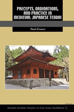 Bertrand.pt - Precepts, Ordinations, And Practice In Medieval Japanese Tendai