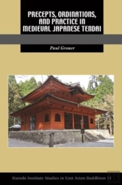 Bertrand.pt - Precepts, Ordinations, And Practice In Medieval Japanese Tendai