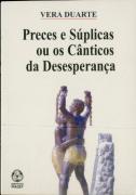 Preces e Súplicas ou os Cânticos da Desesperança