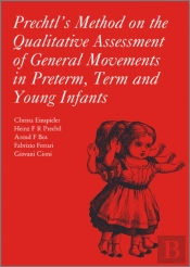Prechtl'S Method On The Qualitative Assessment Of General Movements In Preterm, Term And Young Infants