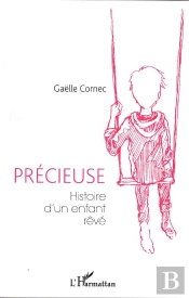 Précieuse Histoire D'Un Enfant Rêvé