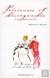 Précieuses Et Dévergondées ; Les Vies Amoureuses De Richelieu