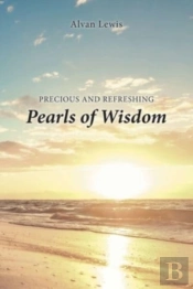 Precious And Refreshing Pearls Of Wisdom