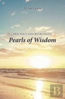 Precious And Refreshing Pearls Of Wisdom