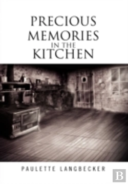 Bertrand.pt - Precious Memories In The Kitchen