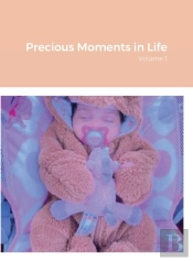 Precious Moments In Life