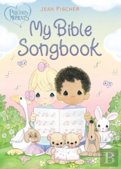 Precious Moments: My Bible Songbook