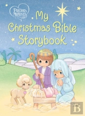 Precious Moments: My Christmas Bible Storybook