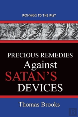 Bertrand.pt - Precious Remedies Against Satan'S Devices