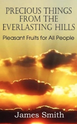 Bertrand.pt - Precious Things From The Everlasting Hills - Pleasant Fruits For All People