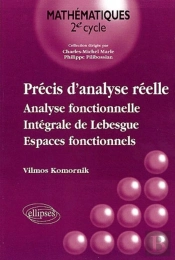 Précis D'Analyse Réelle - Analyse Fonctionnelle, Intégrale De Lebesgue, Espaces Fonctionnels (Vol - 2)