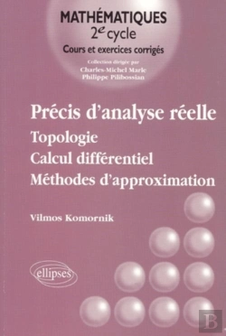 Bertrand.pt - Précis D'Analyse Réelle - Topologie - Calcul Différentiel - Méthodes D'Approximation - Vol - 1