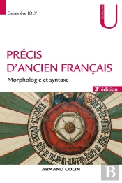 Précis D'Ancien Français ; Morphologie Et Syntaxe (3e Édition)