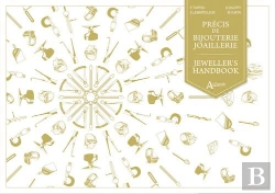 Bertrand.pt - Précis De Bijouterie-Joaillerie ; Jeweller'S Handbook