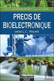 Précis De Bioélectronique Selon L. C. Vincent