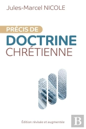 Précis De Doctrine Chrétienne : Édition Révisée Et Augmentée