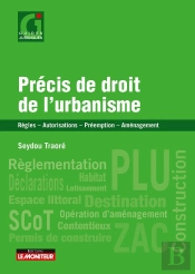 Précis De Droit De L'Urbanisme : Règles - Autorisations - Préemption - Aménagement