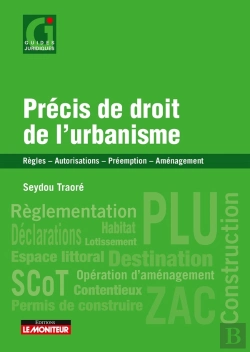 Bertrand.pt - Précis De Droit De L'Urbanisme : Règles - Autorisations - Préemption - Aménagement