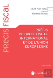 Précis De Droit Fiscal International Et De L'Union Européenne (2e Édition)