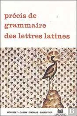 Bertrand.pt - Precis De Grammaire Des Lettres Latines ; Lycee