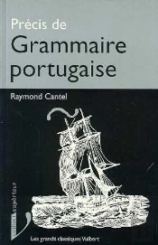 Précis De Grammaire Portugaise