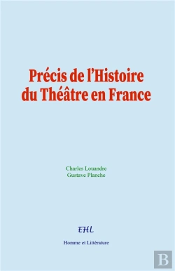 Bertrand.pt - Précis De L'Histoire Du Théâtre En France