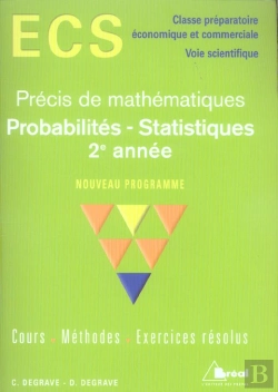 Bertrand.pt - Precis De Mathematiques Ecs ; Probabilites Statistiques ; 2e Annee ; Classe Prepa Eco Et Commerciale, Voie Scientifique