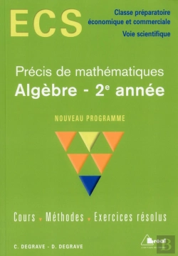 Bertrand.pt - Precis De Maths Ecs ; Algebre 2e Annee
