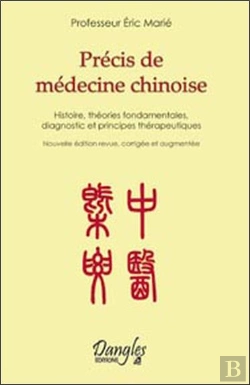 Bertrand.pt - Précis De Médecine Chinoise ; Histoire, Théories Fondamentales, Diagnostic Et Principes Thérapeutiques