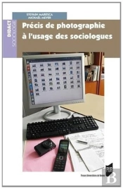 Précis De Photographie À L'Usage Des Sociologues