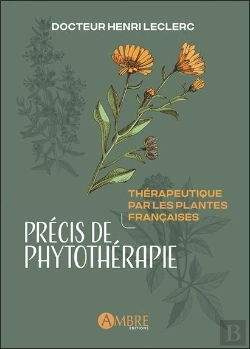 Bertrand.pt - Précis De Phytothérapie : Thérapeutique Par Les Plantes Françaises
